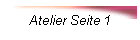 Atelier Seite 1