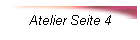 Atelier Seite 4