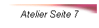 Atelier Seite 7