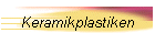 Keramikplastiken